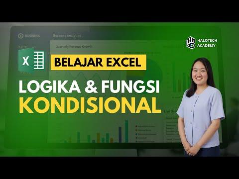 Belajar Excel untuk pemula - #05 Logika dan Fungsi Kondisional