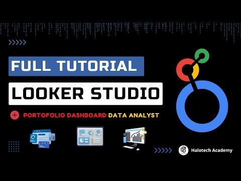 Full Tutorial Looker Studio + Portofolio Data Analyst